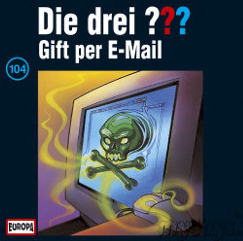 Die drei ???: Folge 104 - Gift per E-Mail