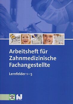 Arbeitsheft Zahnmedizinische Fachangestellte