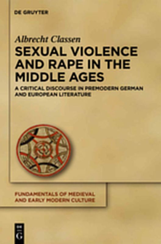 Sexual Violence and Rape in the Middle Ages