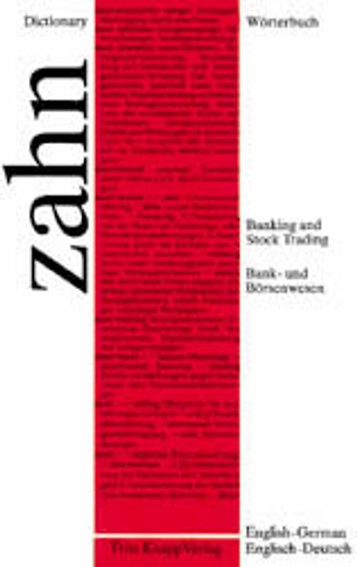 Wörterbuch für das Bank- und Börsenwesen /Dictionary of Banking and Stock Trading