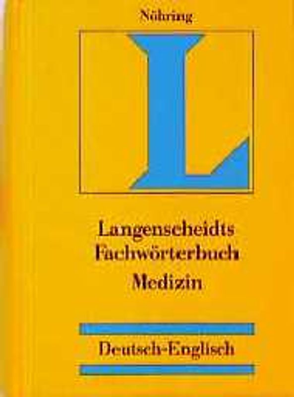 Langenscheidts Fachwörterbuch Medizin. Deutsch-Englisch