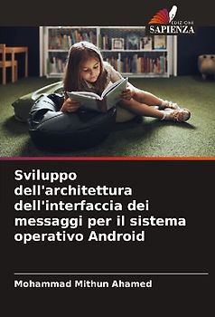 Sviluppo dell'architettura dell'interfaccia dei messaggi per il sistema operativo Android