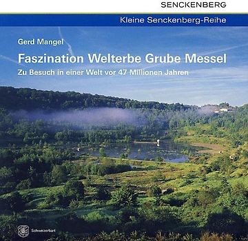 Faszination Welterbe Grube Messel