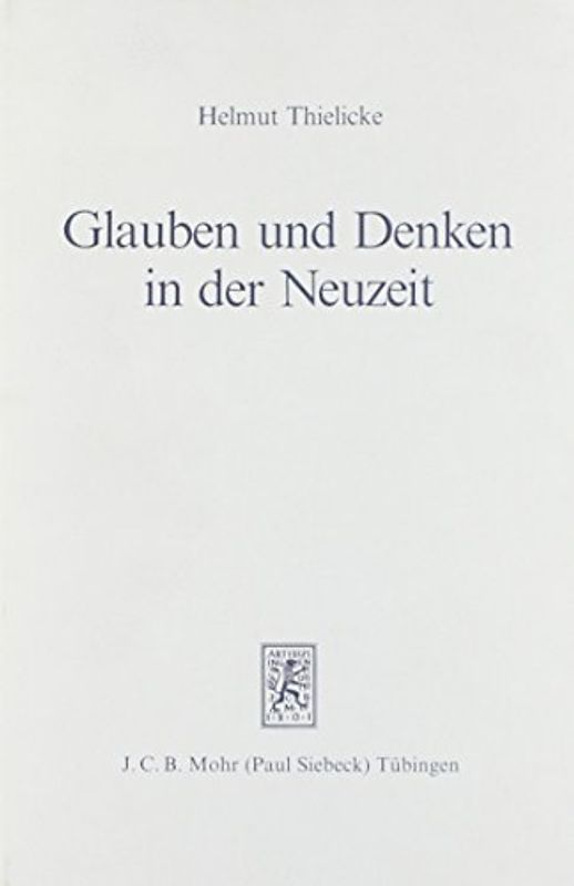 Glauben und Denken in der Neuzeit