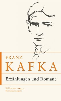 Franz Kafka - Erzählungen und Romane