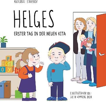 Helges erster Tag in der neuen Kita