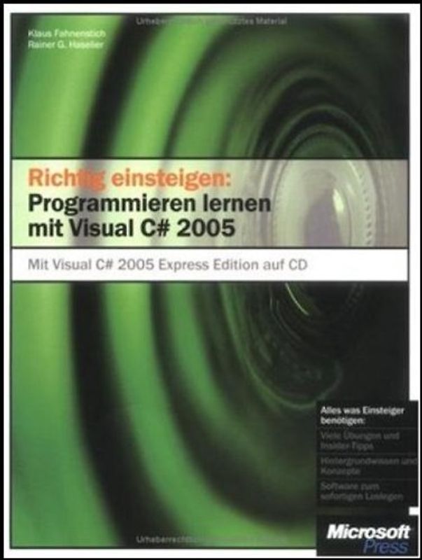 Richtig einsteigen: Programmieren lernen mit Visual C# 2005
