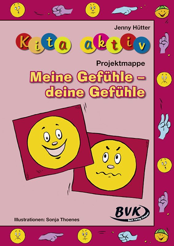 Kita aktiv Projektmappe Meine Gefühle - deine Gefühle