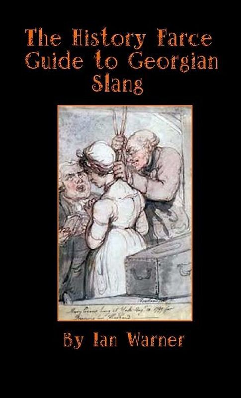 The History Farce Guide to Georgian Slang