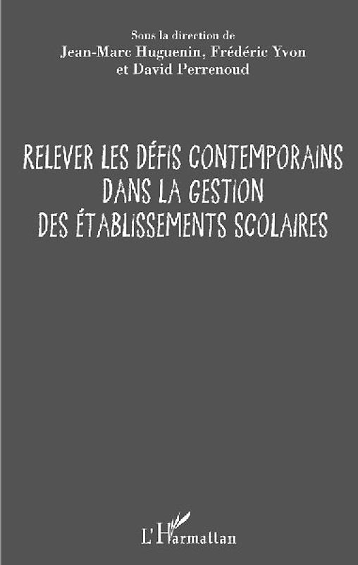 Relever les défis contemporains dans la gestion des établissements scolaires