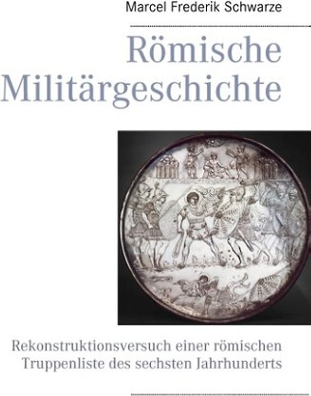 Römische Militärgeschichte Band 1