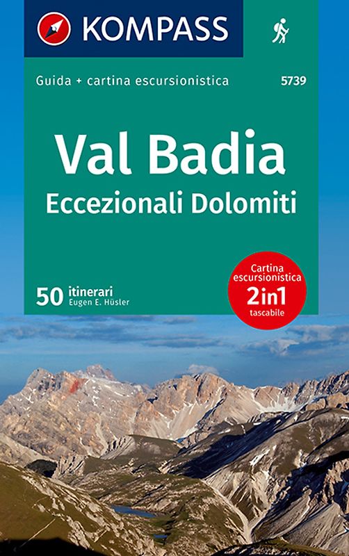 KOMPASS guida escursionistica Val Badia, Eccezionali Dolomiti, 50 itinerari