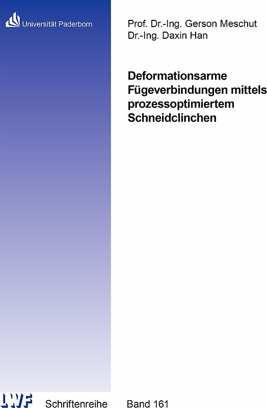 Deformationsarme Fügeverbindungen mittels prozessoptimiertem Schneidclinchen