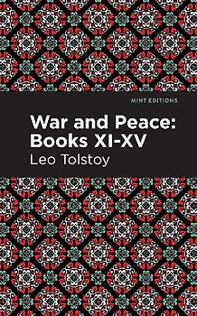 War and Peace Books XI - XV
