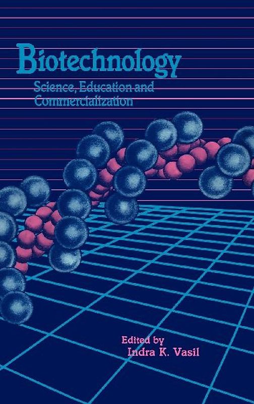 Biotechnology: Science Education and Commercialization