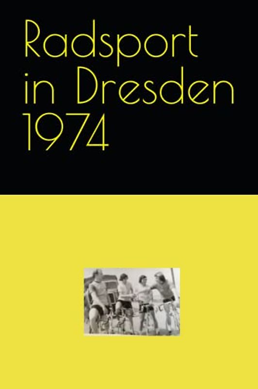 Radsport in Dresden 1974