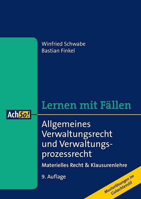 Lernen mit Fällen Allgemeines Verwaltungsrecht und Verwaltungsprozessrecht