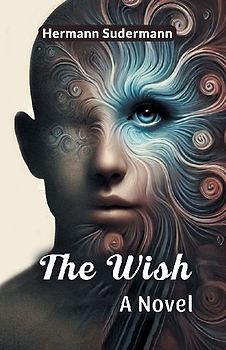 The Wish A Novel