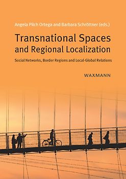 Transnational Spaces and Regional Localization