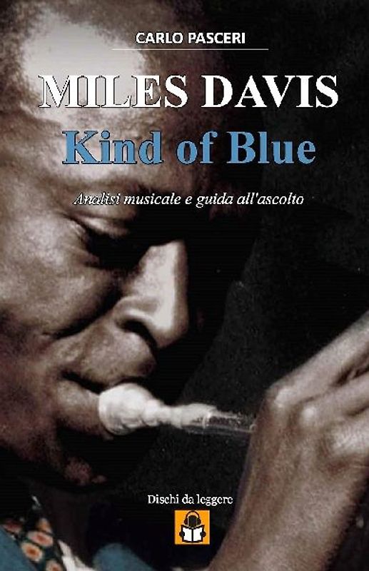 Miles Davis - Kind of Blue (Dischi da leggere)