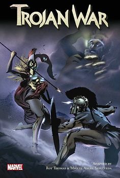 The Trojan War (Marvel Classics) - Roy Thomas