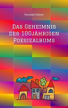 Das Geheimnis des 100jährigen Poesiealbums