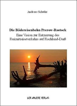 Die Bädereisenbahn Prerow-Rostock