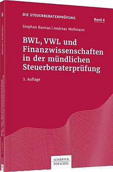 BWL, VWL und Finanzwissenschaften in der mündlichen Steuerberaterprüfung