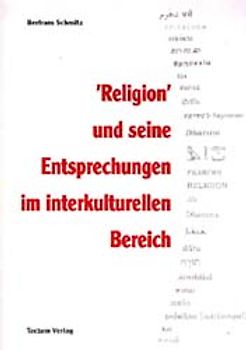 "Religion" und seine Entsprechungen im interkulturellen Bereich