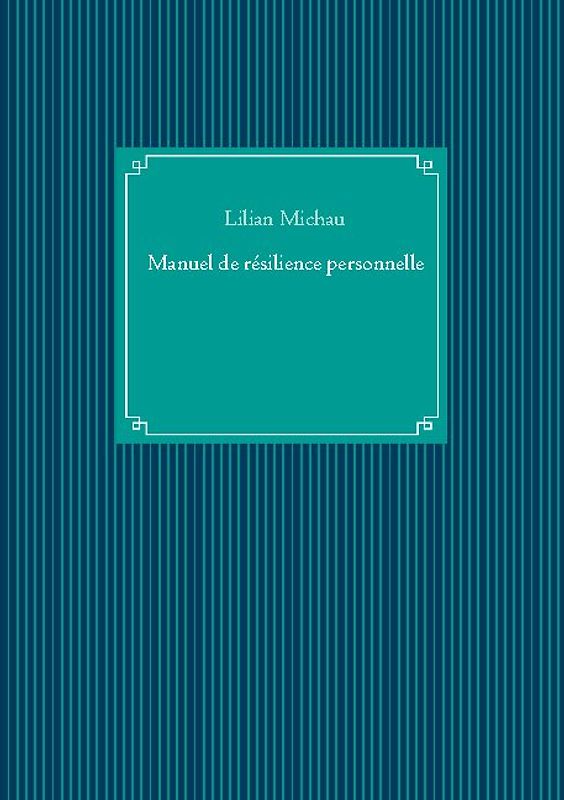 Manuel de résilience personnelle