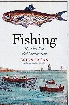 Fishing: How the Sea Fed Civilization