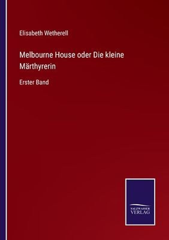Melbourne House oder Die kleine Märthyrerin