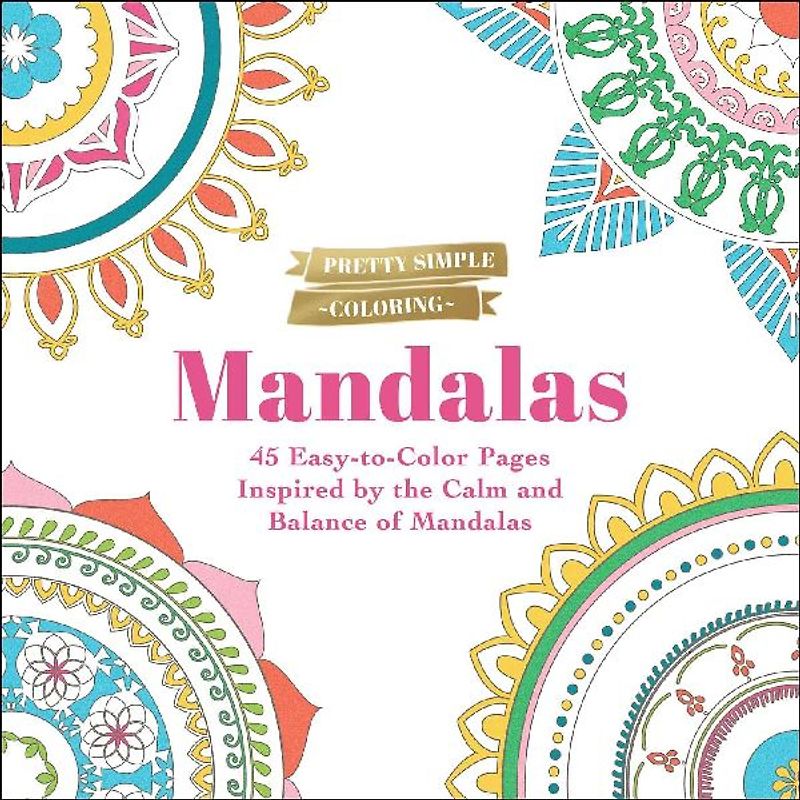 Pretty Simple Coloring: Mandalas