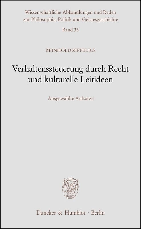 Verhaltenssteuerung durch Recht und kulturelle Leitideen.