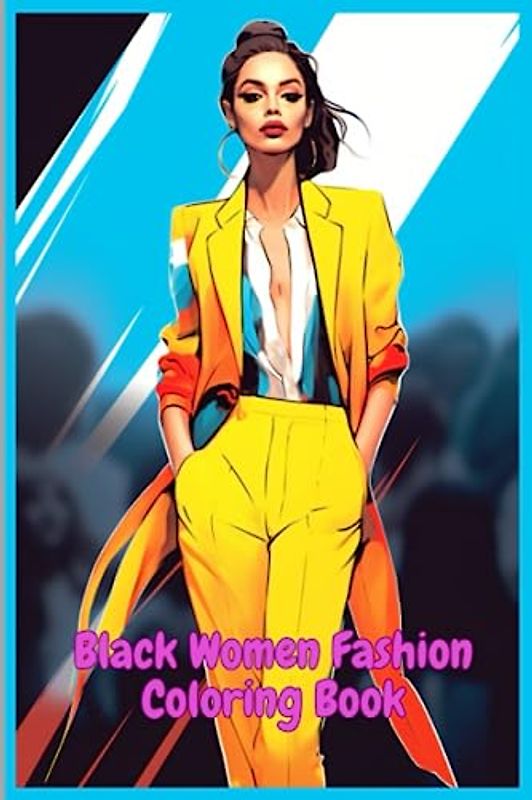 Black Women Fashion: Beautiful African American Women Shopping in Stylish Outfits | Relax and Color, 100 Pages, 6x9