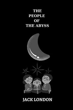 The People of the Abyss by jack london