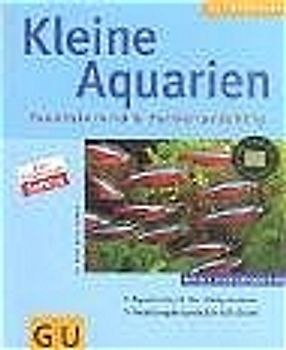 Kleine Aquarien faszinierend & farbenprächtig