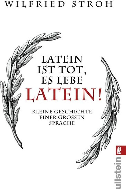 Latein ist tot, es lebe Latein!
