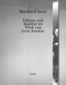 Fiktion und Realität im Werk von Imre Kertész