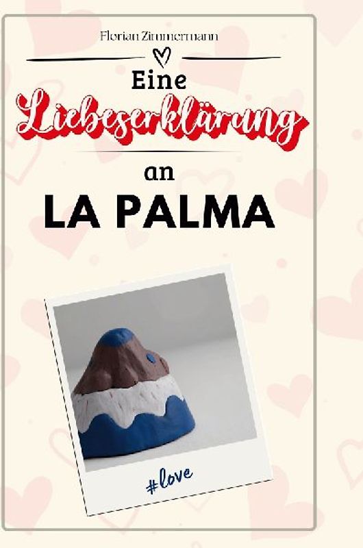 Eine Liebeserklärung an La Palma