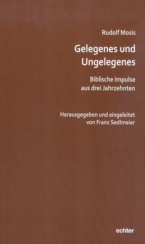 Gelegenes und Ungelegenes