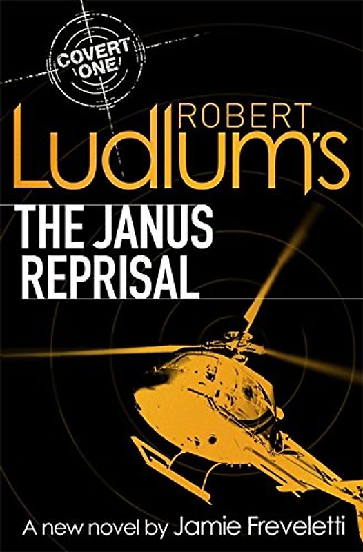 Robert Ludlum's The Janus Reprisal (Covert One Novel 9) - Freveletti, Jamie
