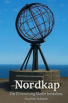 Nordkap Die Erinnerung bleibt bestehen