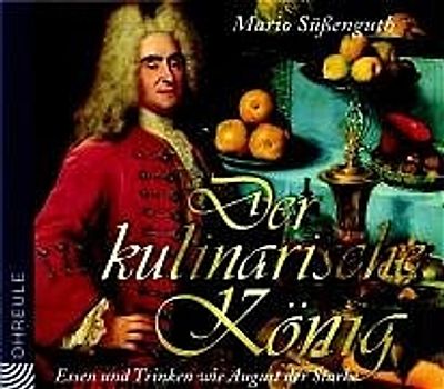 Der kulinarische König