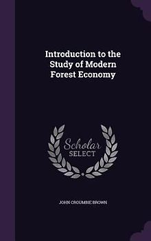 Introduction to the Study of Modern Forest Economy