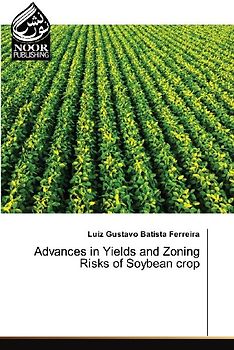 Advances in Yields and Zoning Risks of Soybean crop