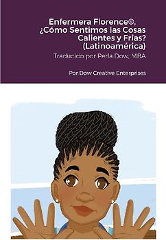 Enfermera Florence®, ¿Cómo Sentimos las Cosas Calientes y Frías? (Latinoamérica)