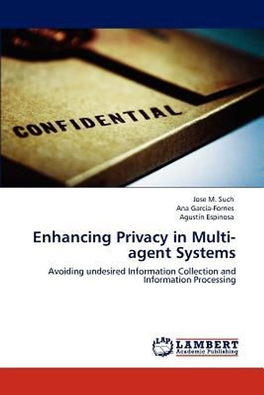 Enhancing Privacy in Multi-agent Systems