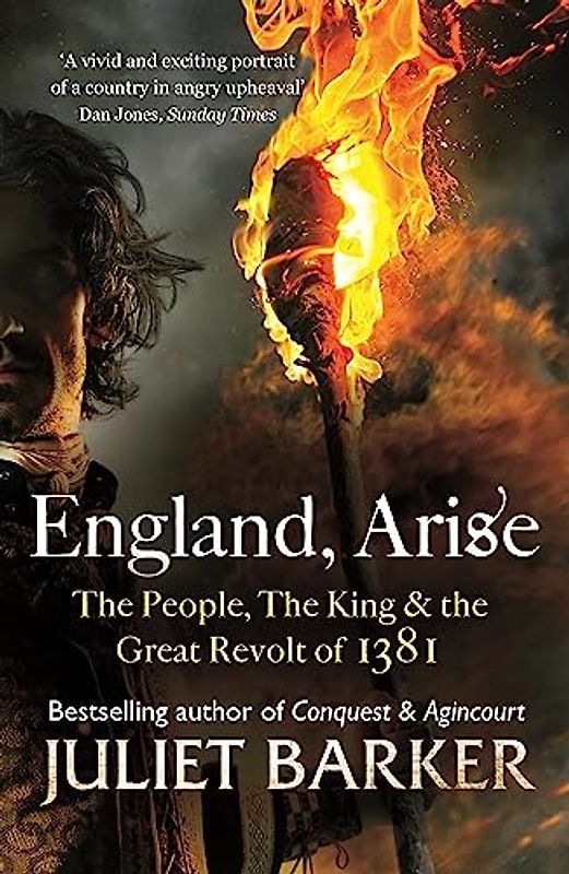 England, Arise: The People, the King and the Great Revolt of 1381