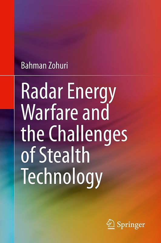 Radar Energy Warfare and the Challenges of Stealth Technology